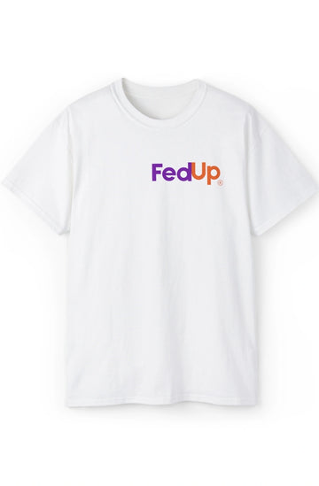 Men's Midweight T-Shirt "Fed Up"