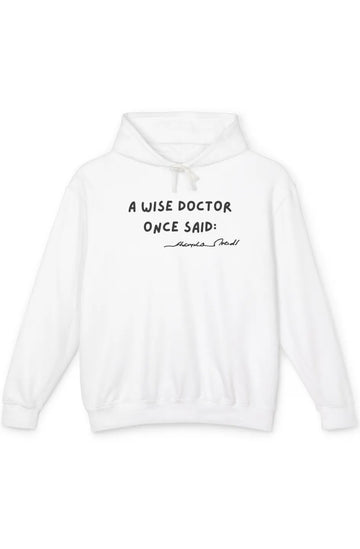 Men's Lightweight Hoodie "Wise doctor once said:"