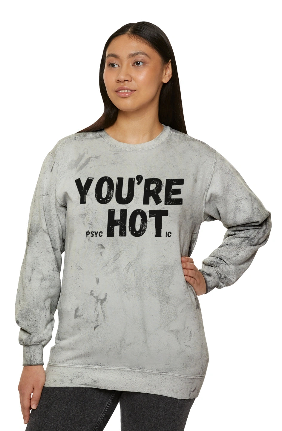 Women's Midweight Color Blast Sweatshirt "You're Hot"
