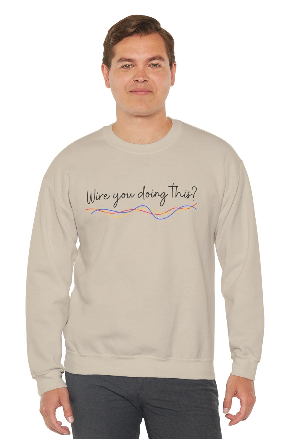 Men's Medium Heavy Sweatshirt "Wire You Doing This?"