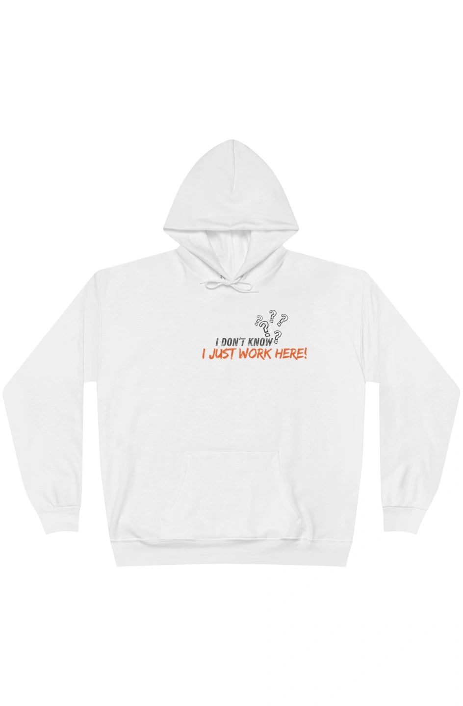Women's Midweight Hoodie "I Don't Know, I Just Work Here"