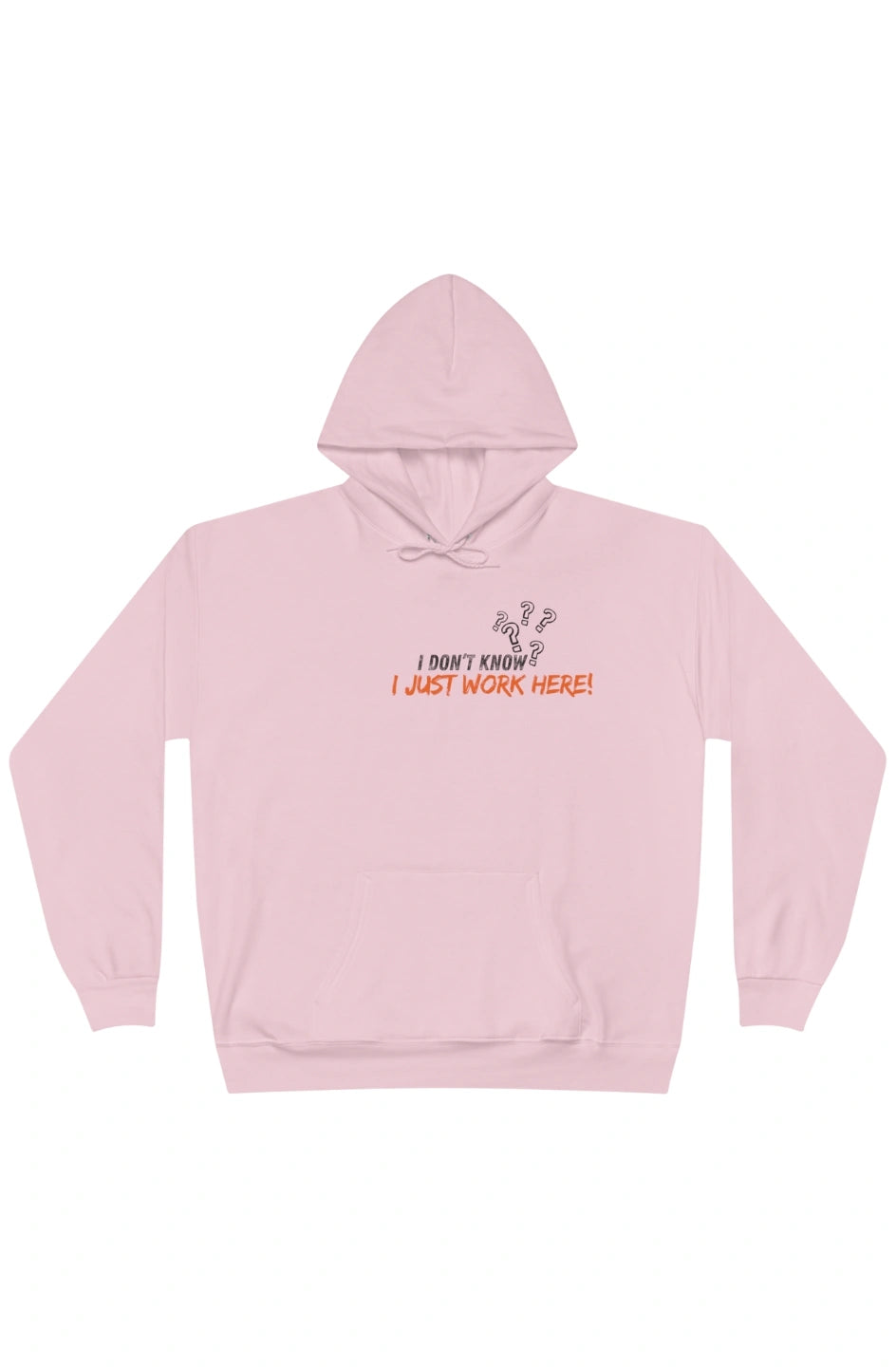 Women's Midweight Hoodie "I Don't Know, I Just Work Here"