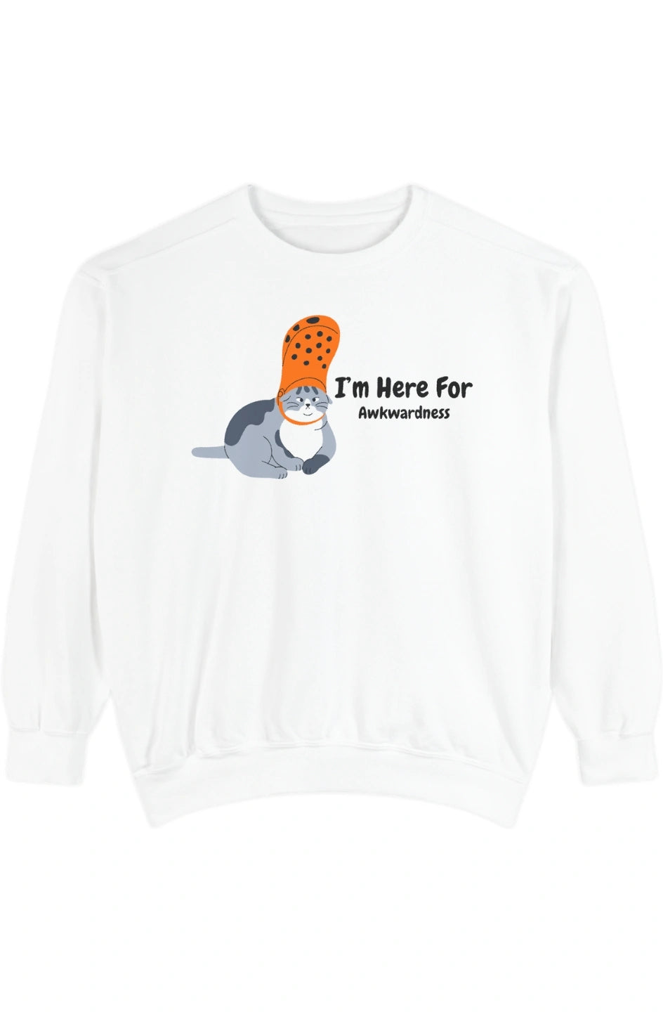 Women's Medium Heavy Sweatshirt "I'm Here For Awkwardness"