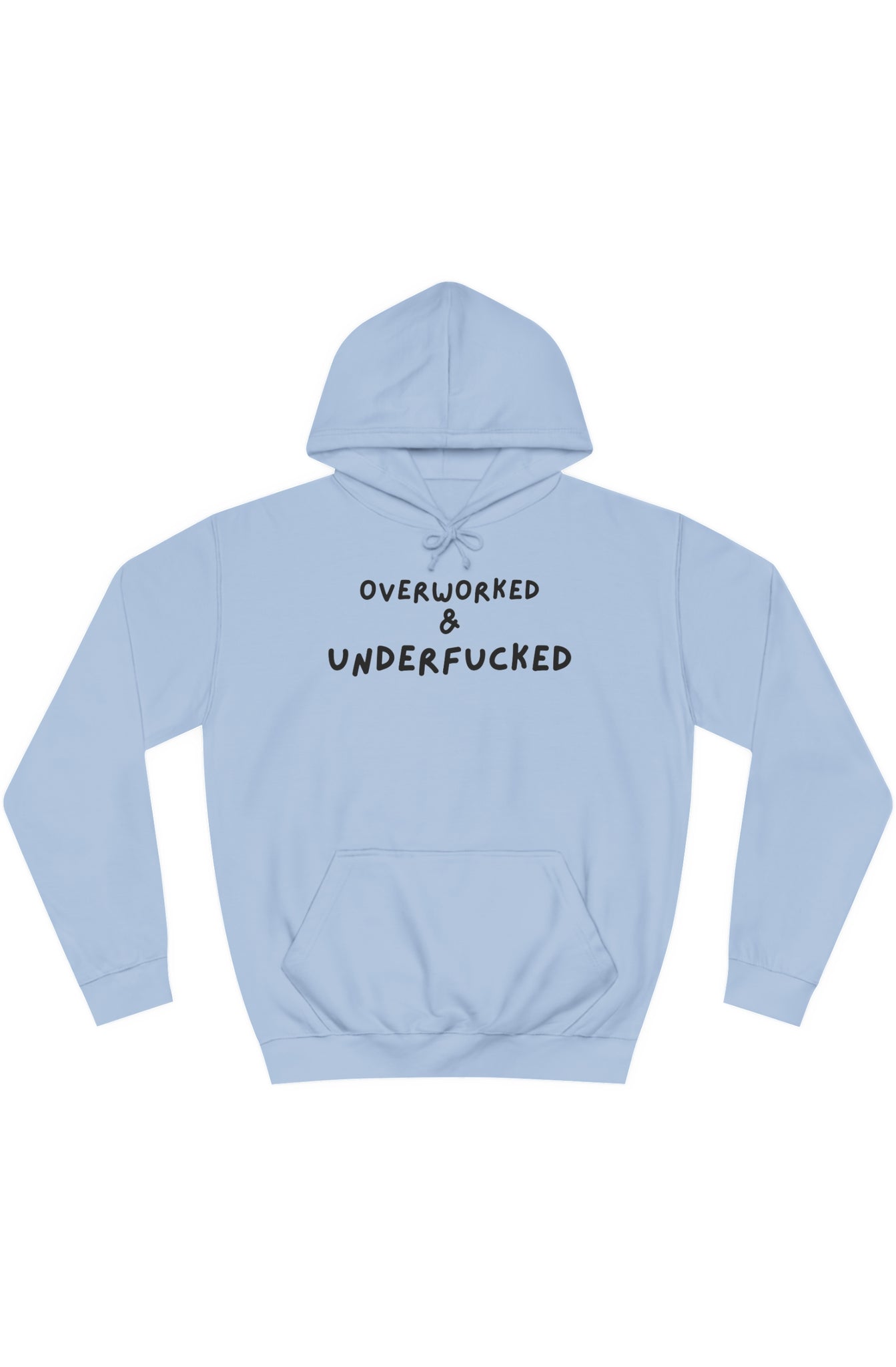 Men's Midweight Hoodie "Overworked and Underfucked"