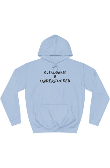 Men's Midweight Hoodie "Overworked and Underfucked"