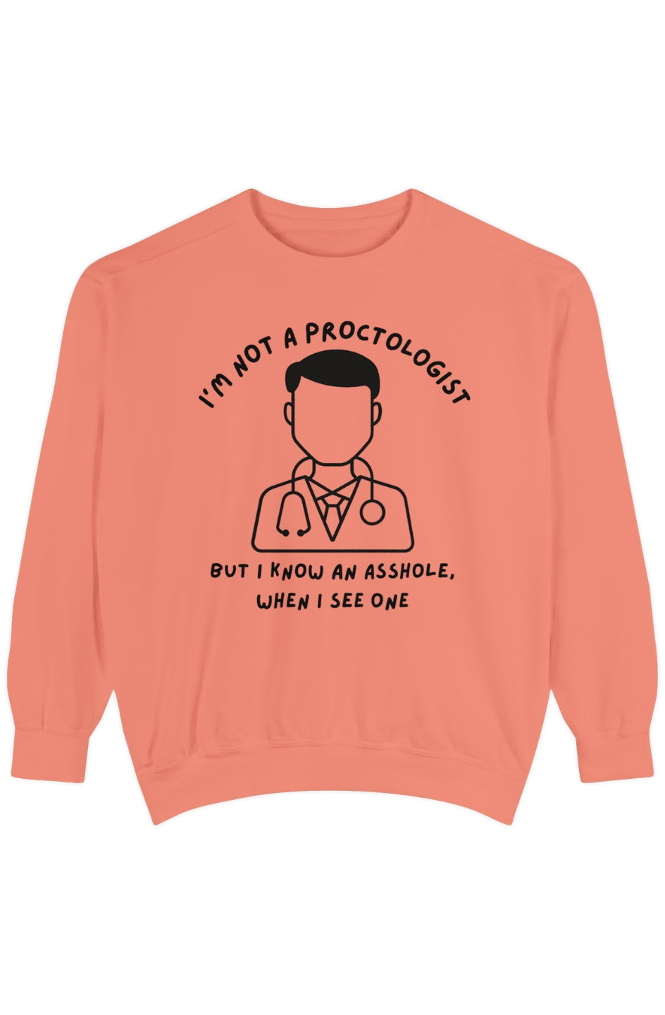 Men's Medium Heavy Swearshirt "Peculiar Proctologist"