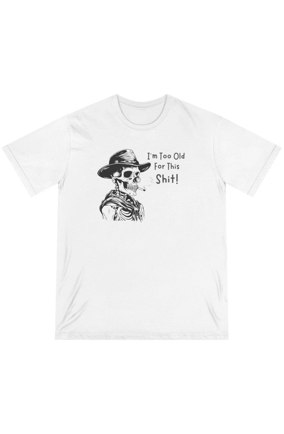 Men's Midweight T-shirt "I'm Too Old For This Shit!"