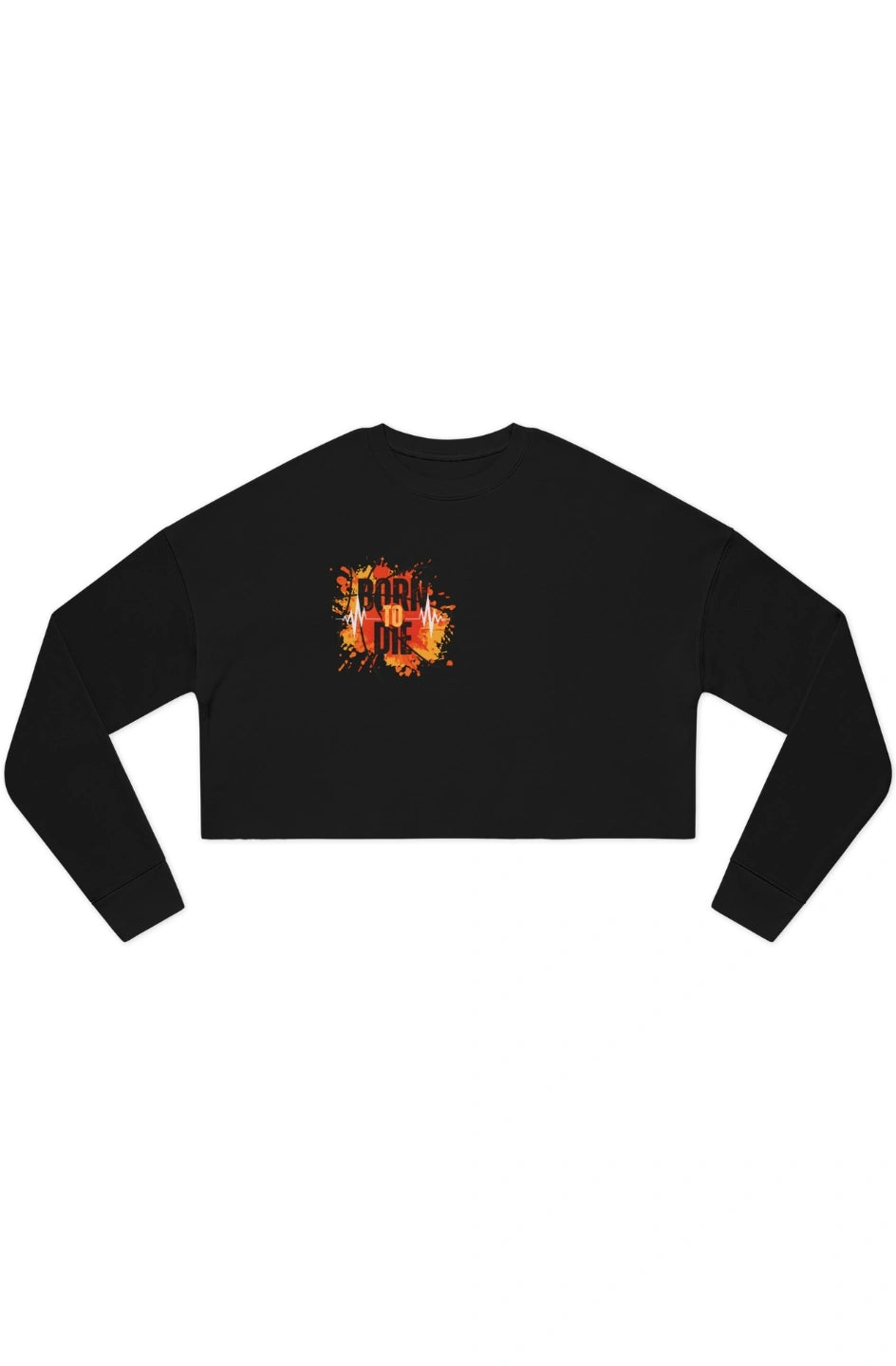 Women's Midweight Cropped Sweatshirt "Born To Die"