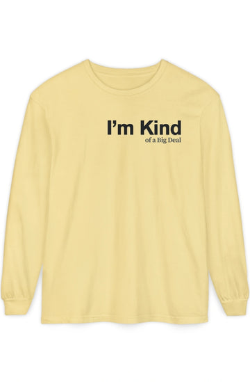 Women's Midweight Long Sleeve Tee "I'm Kind of a Big Deal"