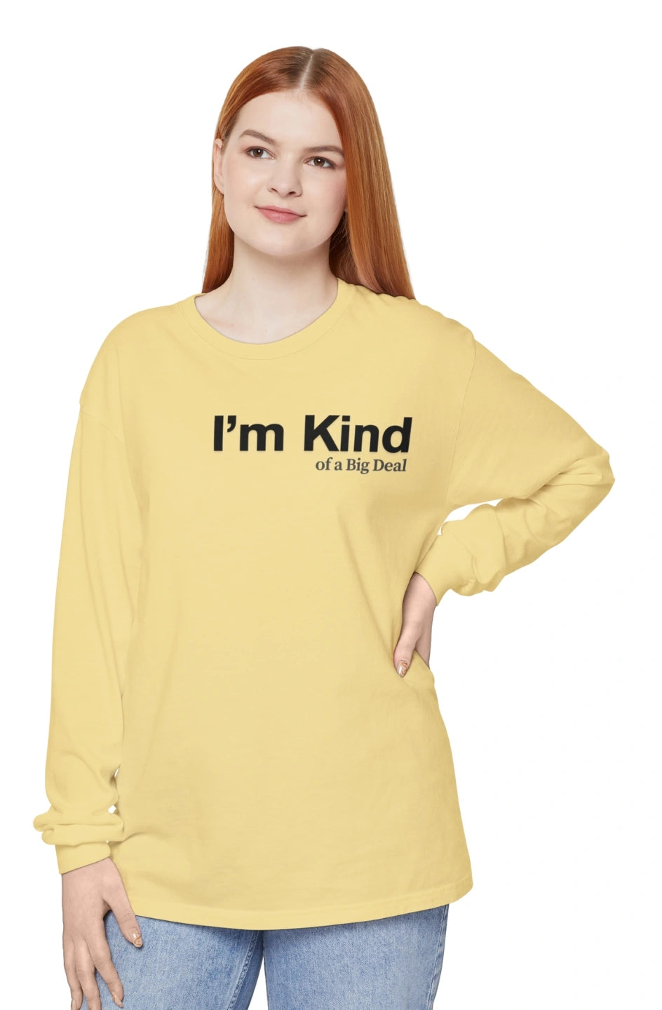 Women's Midweight Long Sleeve Tee "I'm Kind of a Big Deal"