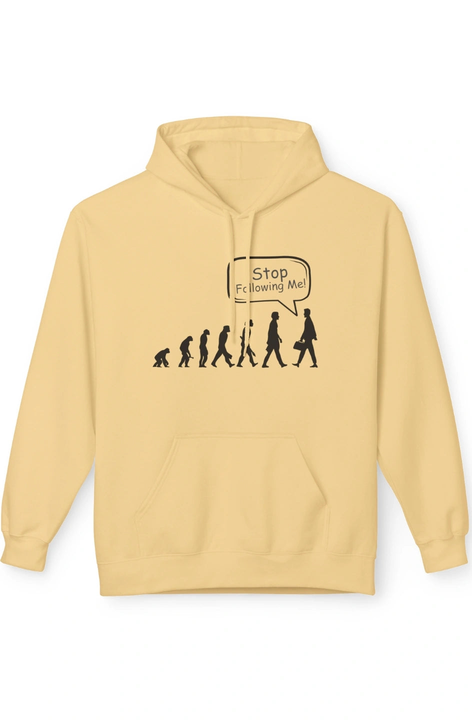 Women's Midweight Hoodie "Stop Following Me!"