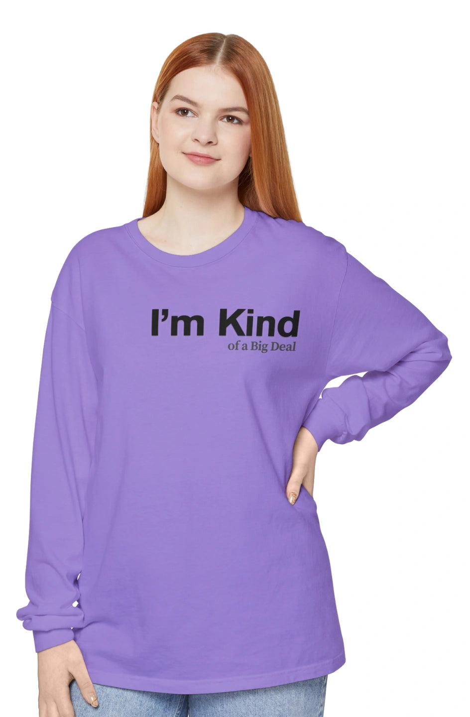Women's Midweight Long Sleeve Tee "I'm Kind of a Big Deal"
