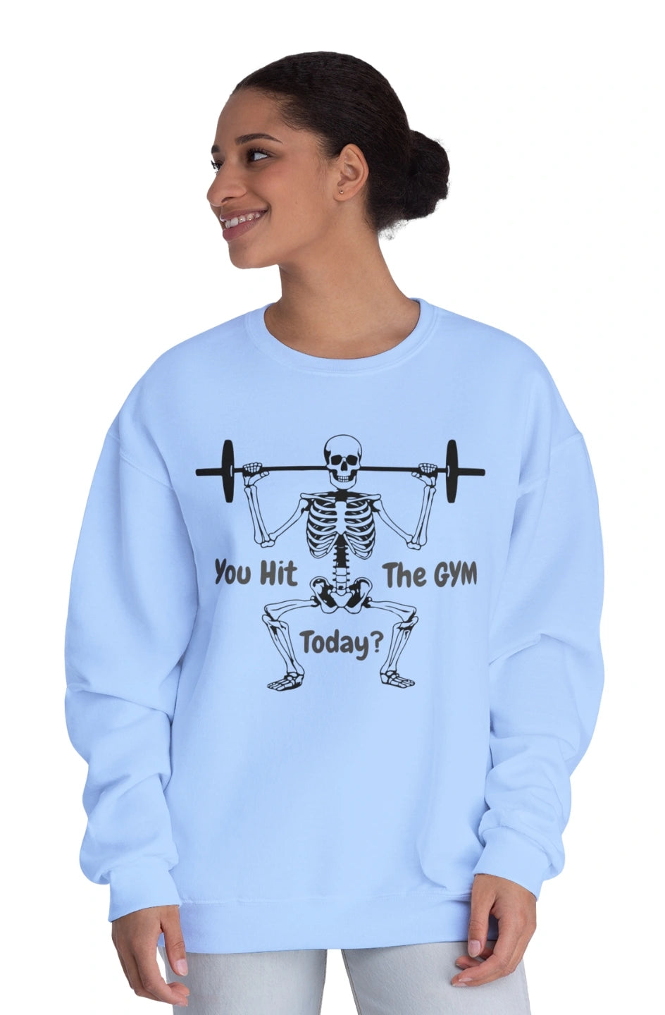 Women's Midweight Sweatshirt "You Hit the GYM Today?"