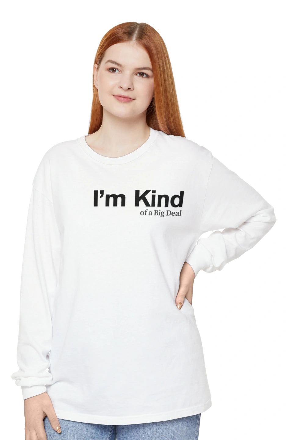Women's Midweight Long Sleeve Tee "I'm Kind of a Big Deal"