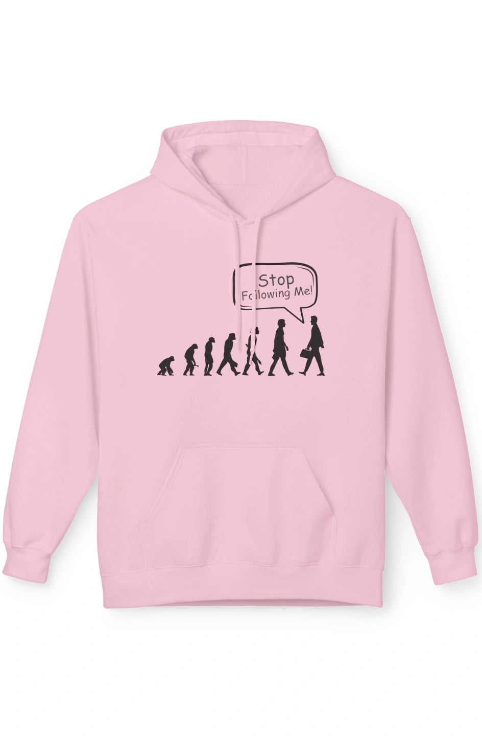Women's Midweight Hoodie "Stop Following Me!"