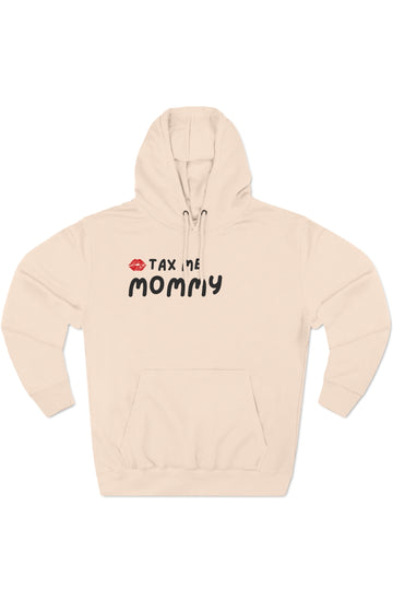 Men's Three-Panel Fleece Hoodie "Tax Me Mommy"