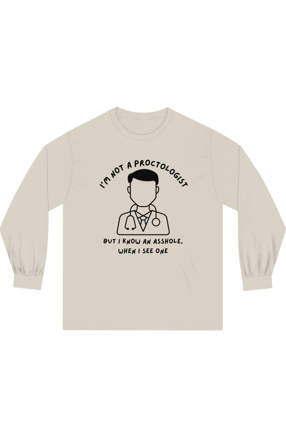 Men's Midweight L/S T-Shirt "Unconventional Proctologist"