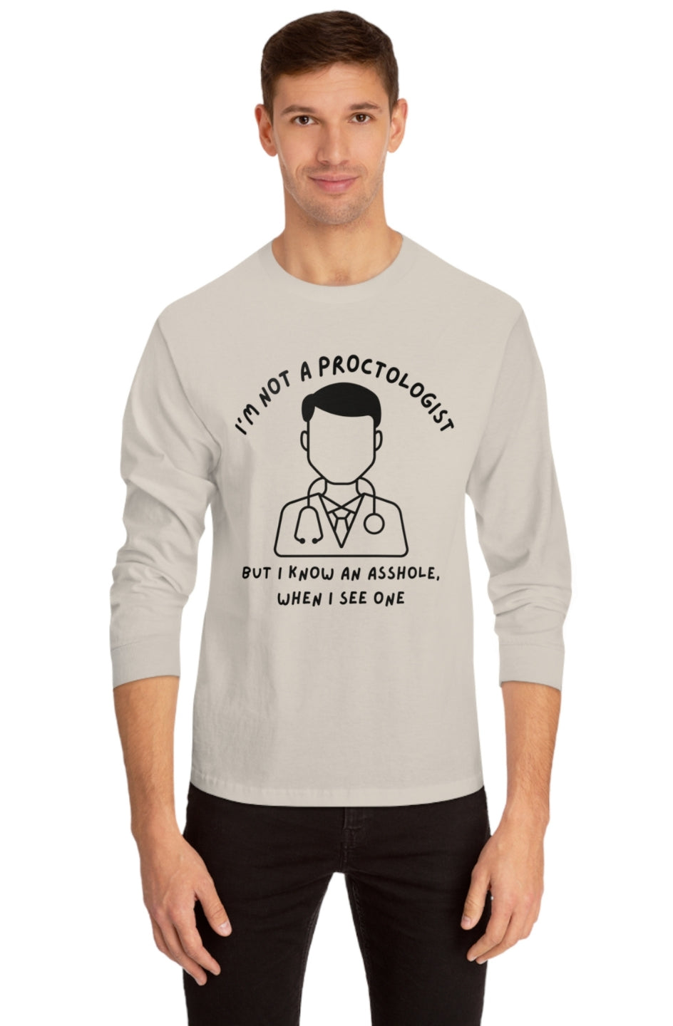 Men's Midweight L/S T-Shirt "Unconventional Proctologist"