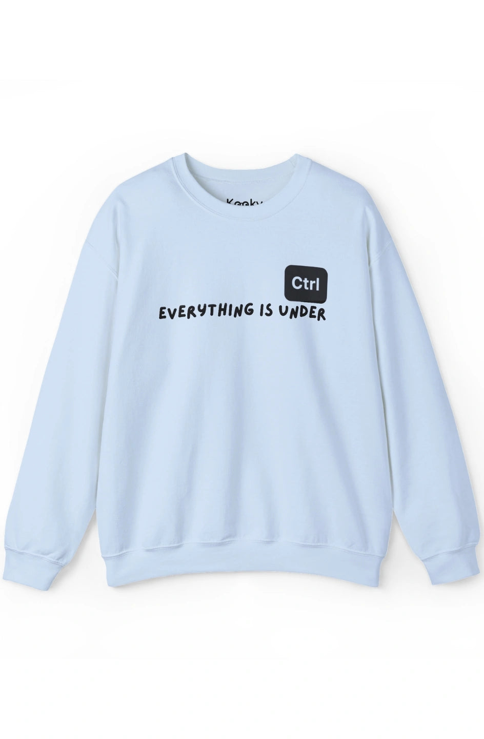 Women's Midweight Sweatshirt "Everything is Under CTRL"