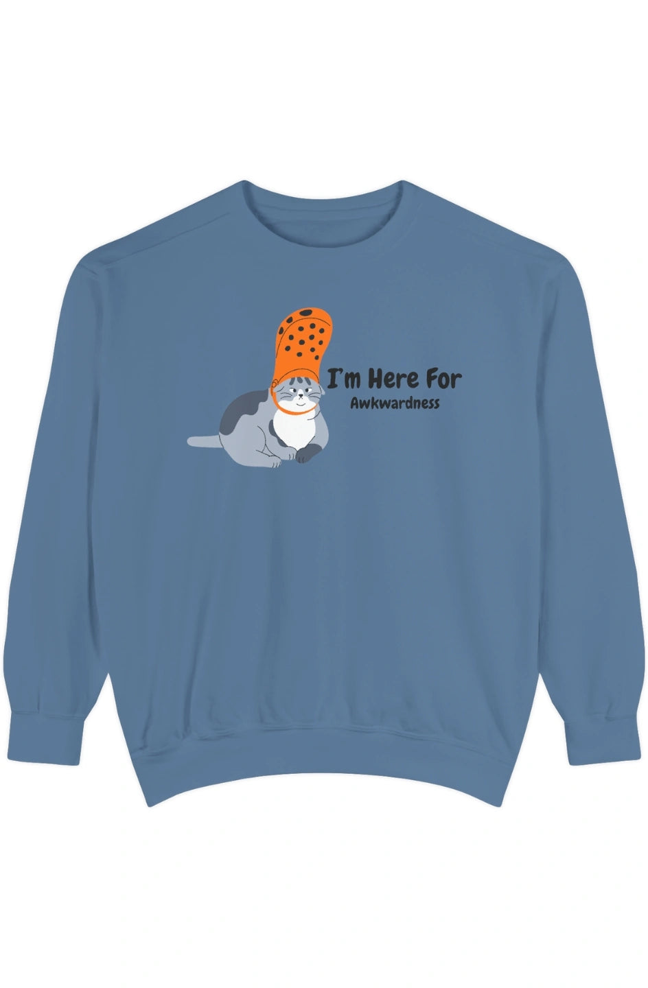 Women's Medium Heavy Sweatshirt "I'm Here For Awkwardness"