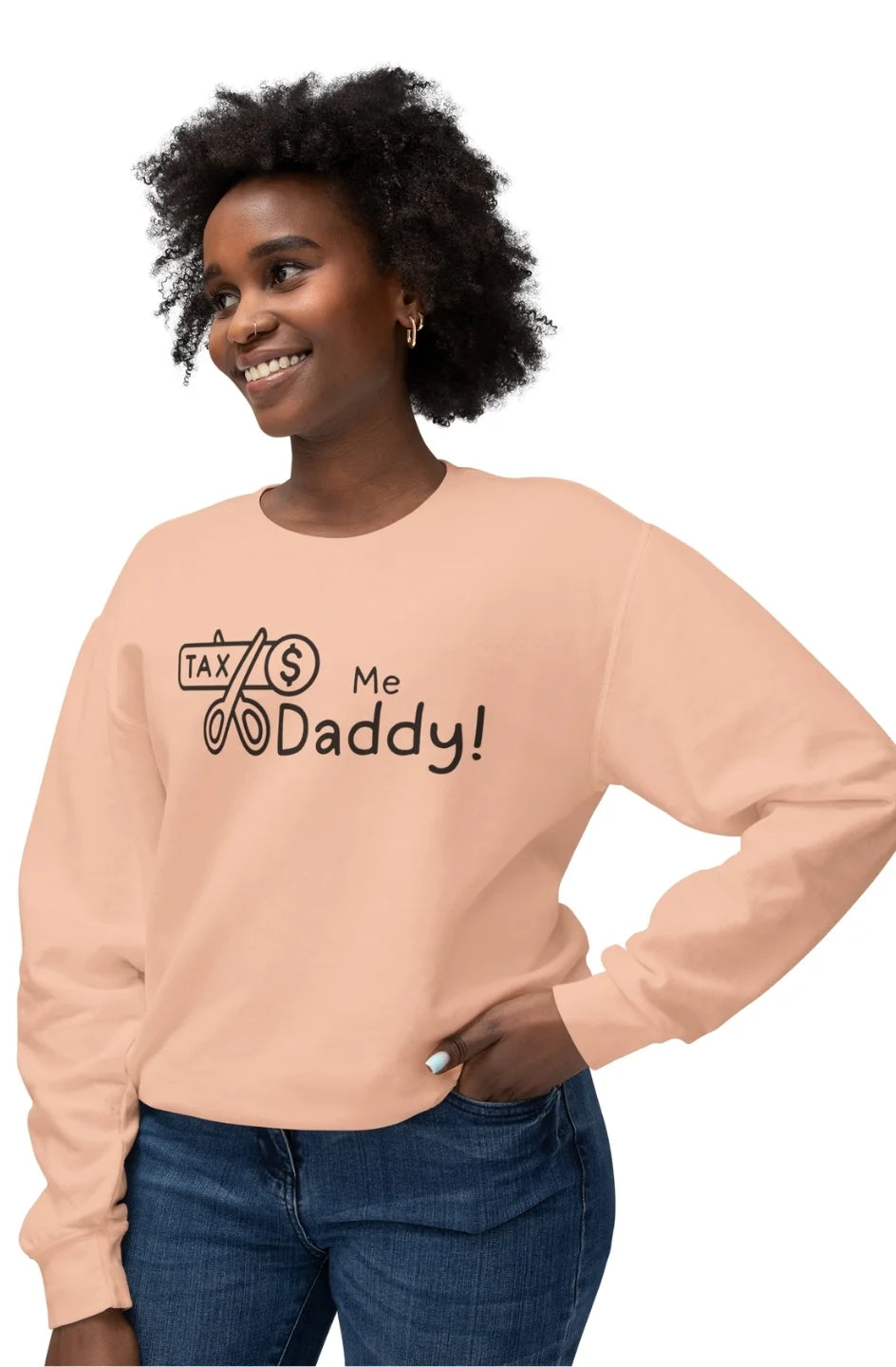 Women's Lightweight Sweatshirt "Tax Me Daddy"