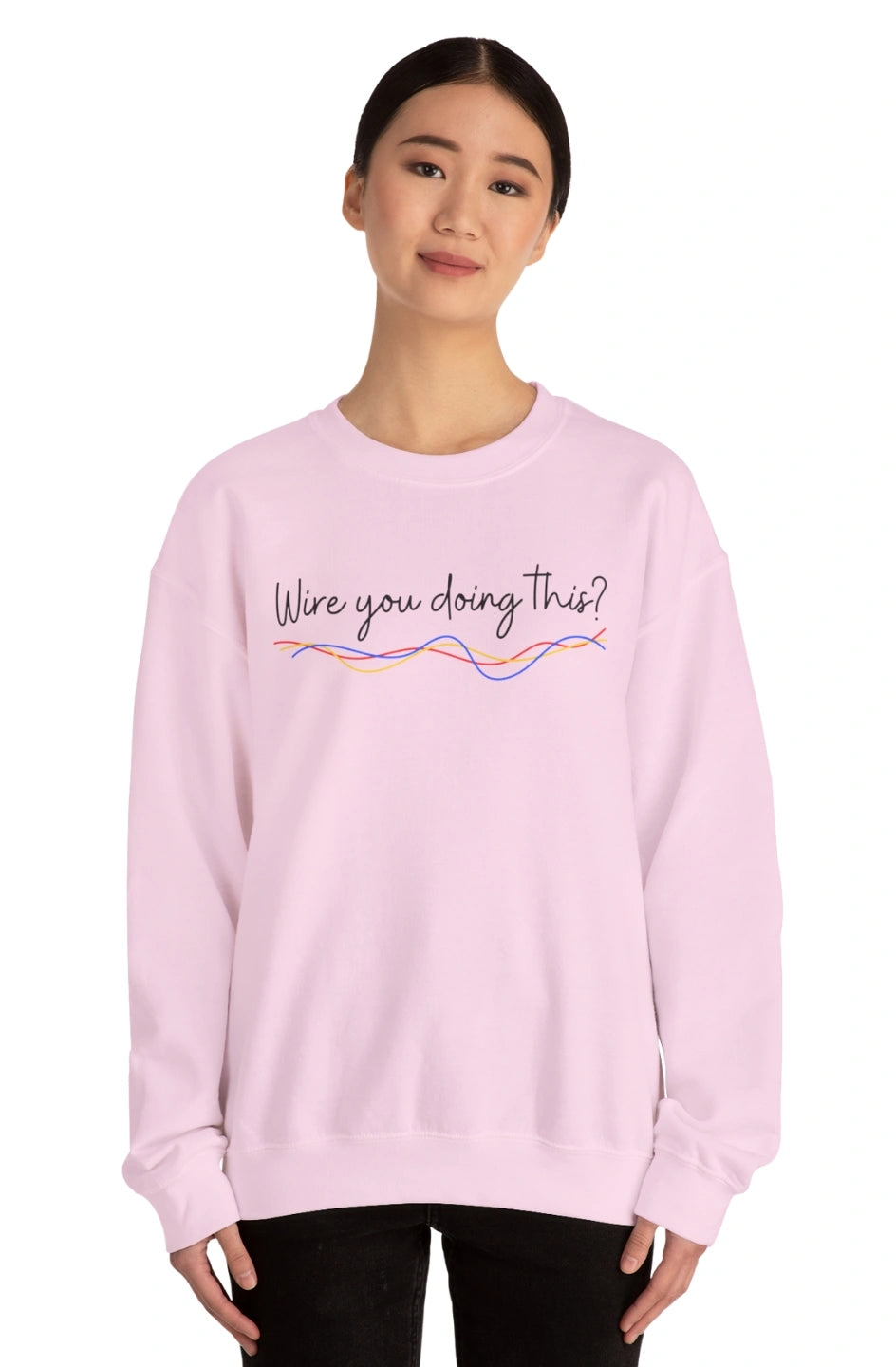 Women's Midweight Sweatshirt "Wire You Doing This?"