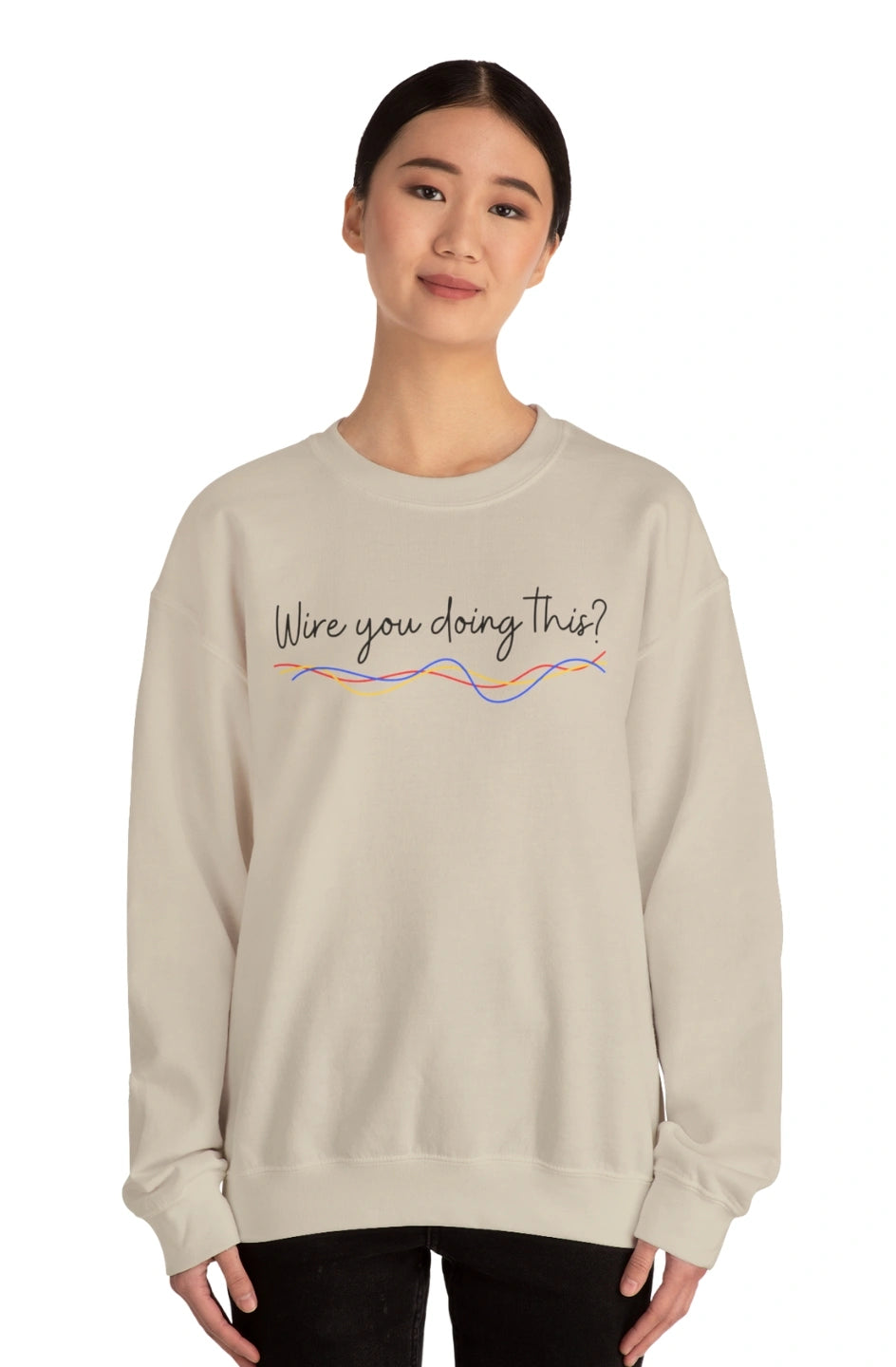 Women's Midweight Sweatshirt "Wire You Doing This?"