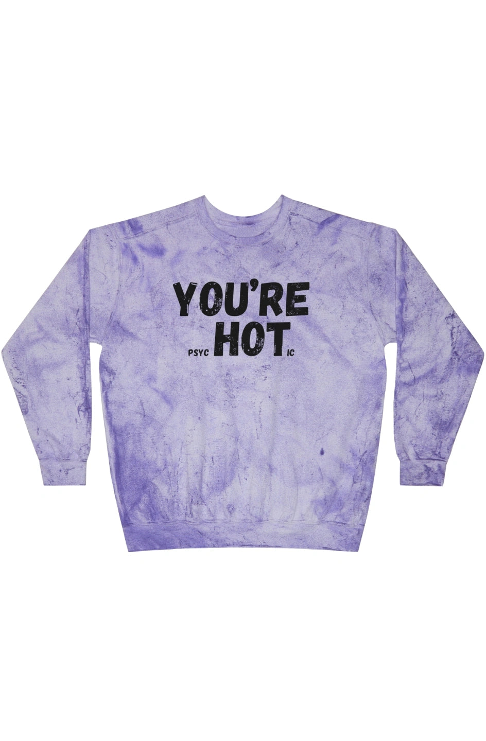 Women's Midweight Color Blast Sweatshirt "You're Hot"