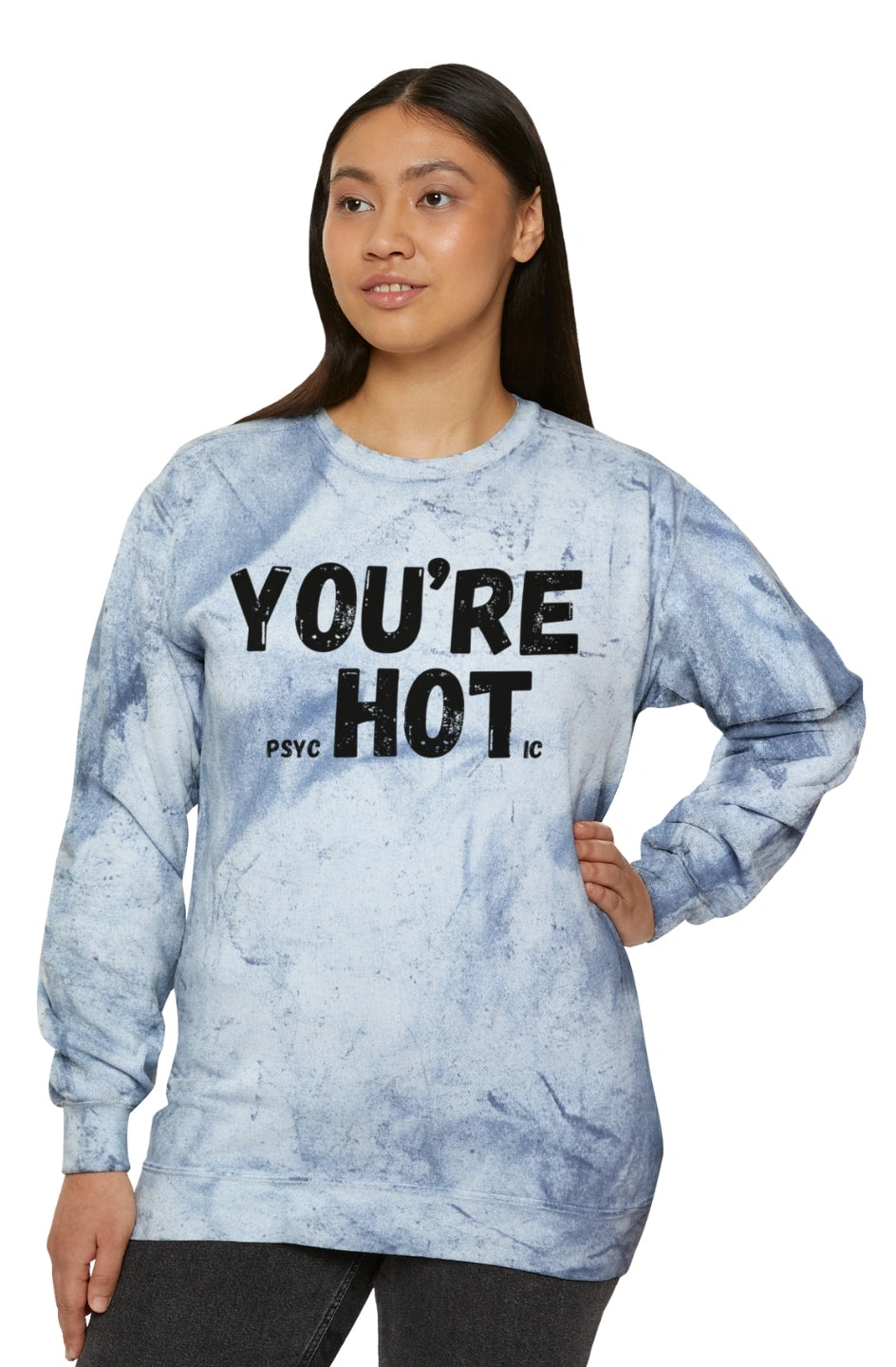 Women's Midweight Color Blast Sweatshirt "You're Hot"