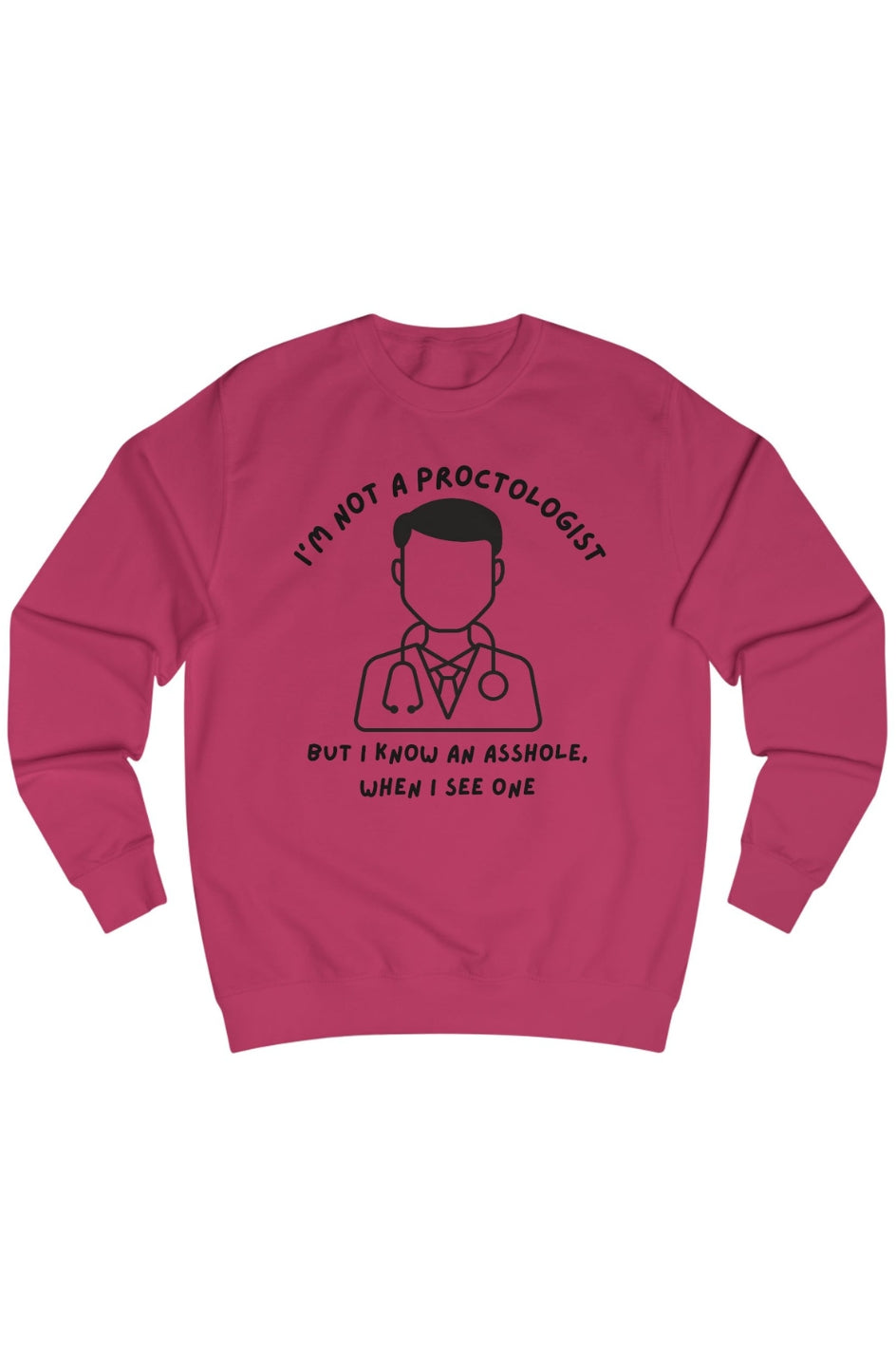 Women's Heavy Sweatshirt "Eccentric Proctologist"