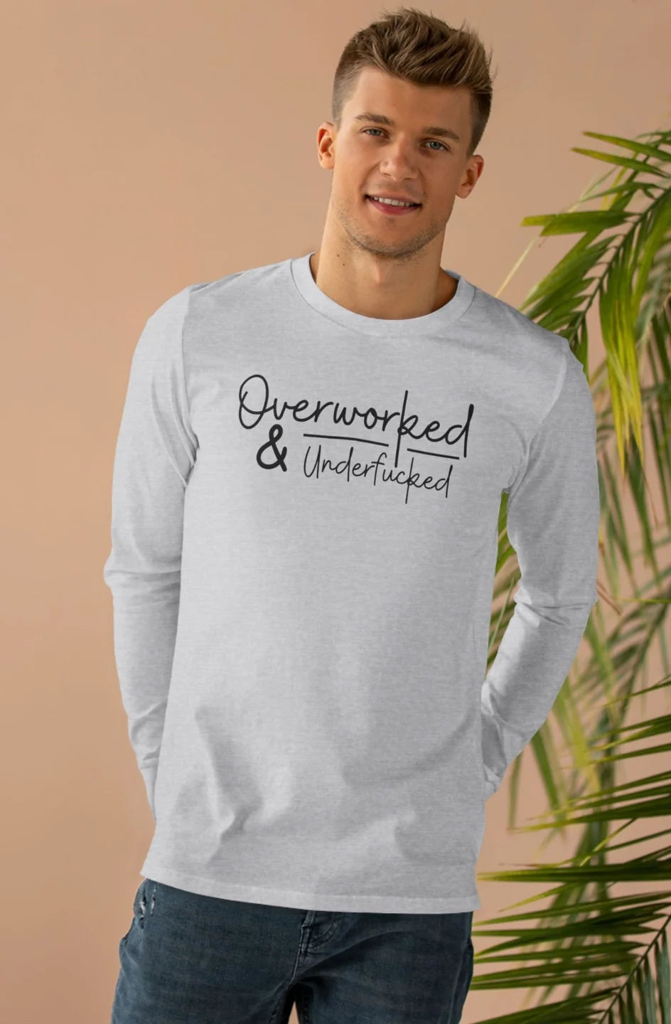 Men’s Heavyweight Long sleeve Tee "Overworked & Underfu*ked"