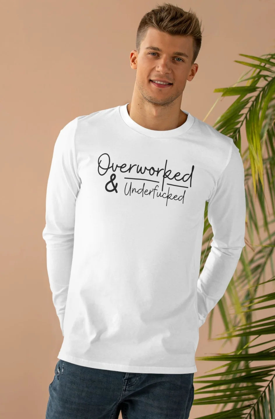 Men’s Heavyweight Long sleeve Tee "Overworked & Underfu*ked"