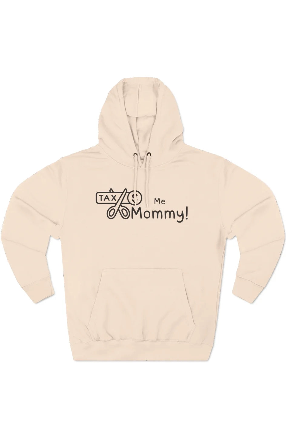 Men's Midweight Fleece Hoodie "Tax Me Mommy"