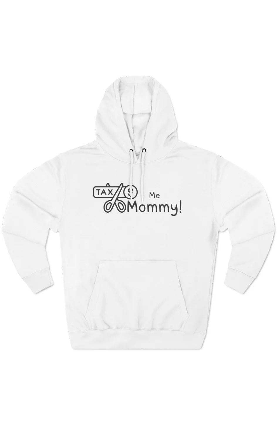 Men's Midweight Fleece Hoodie "Tax Me Mommy"