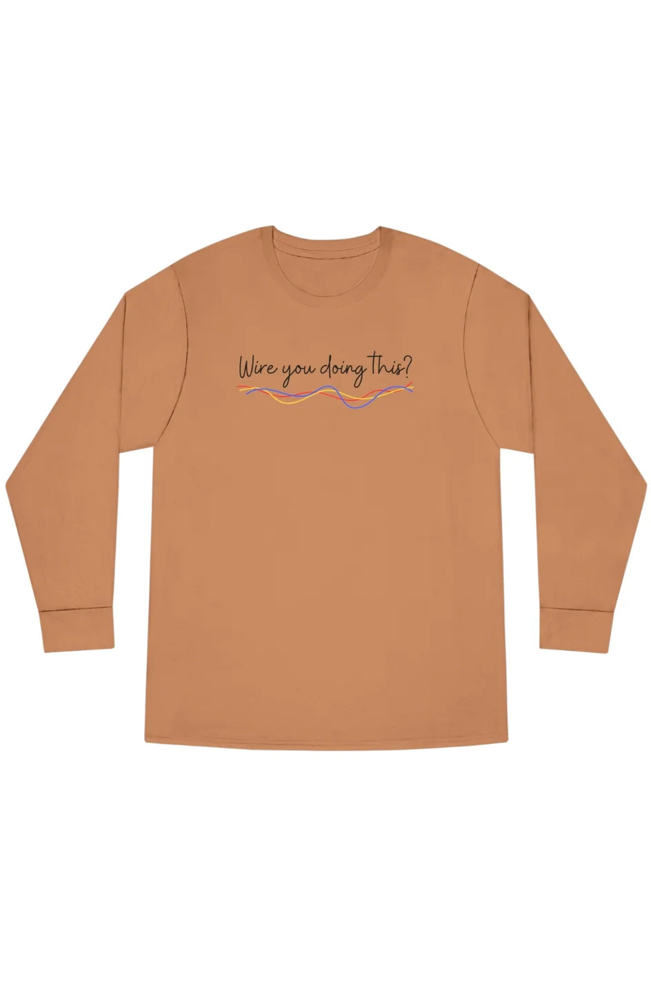 Men's Lightweight Long Sleeve Tee "Wire You Doing This?"