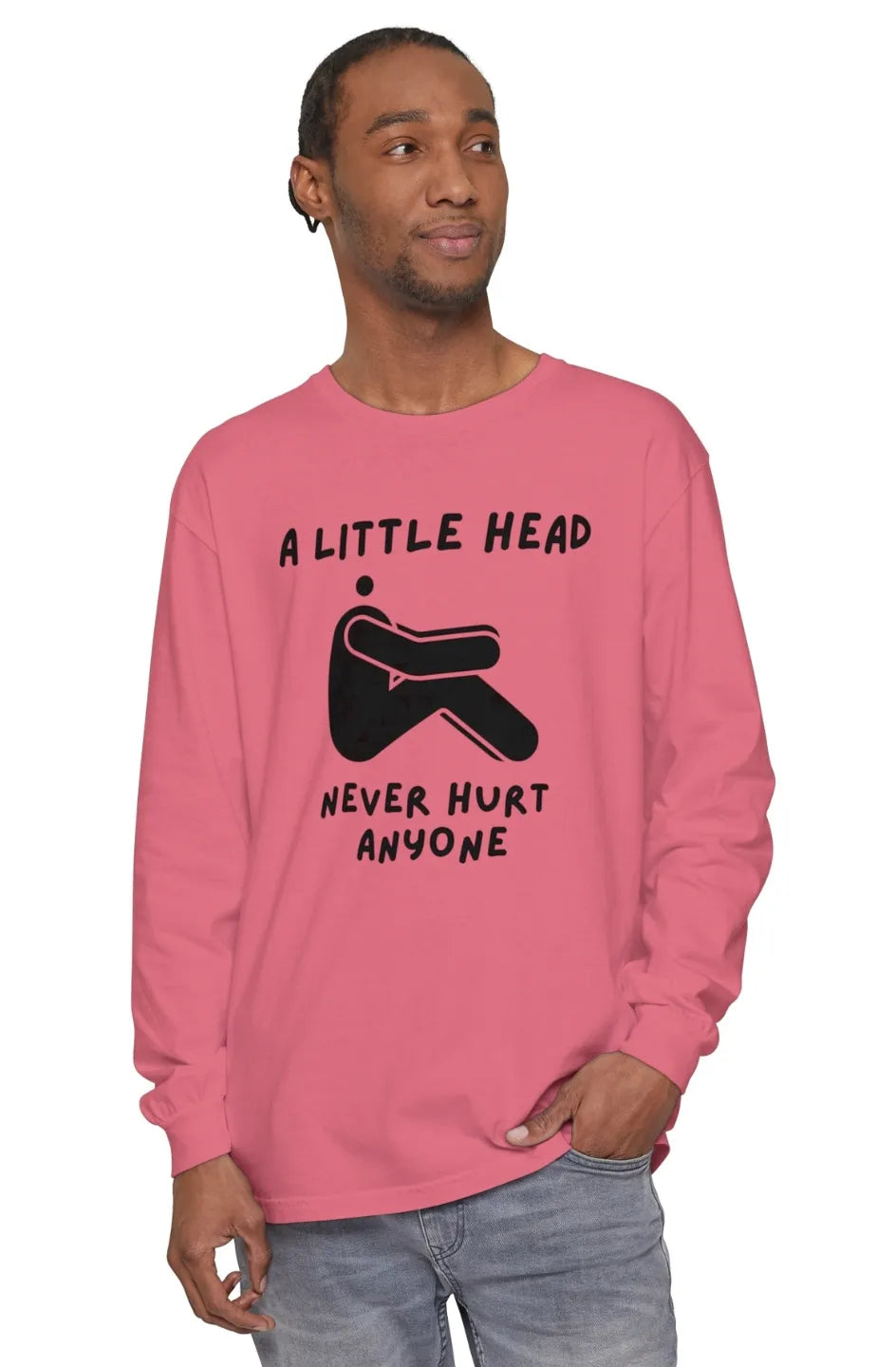 Men's Midweight LS T-Shirt "Little Head Never Hurts Anyone"