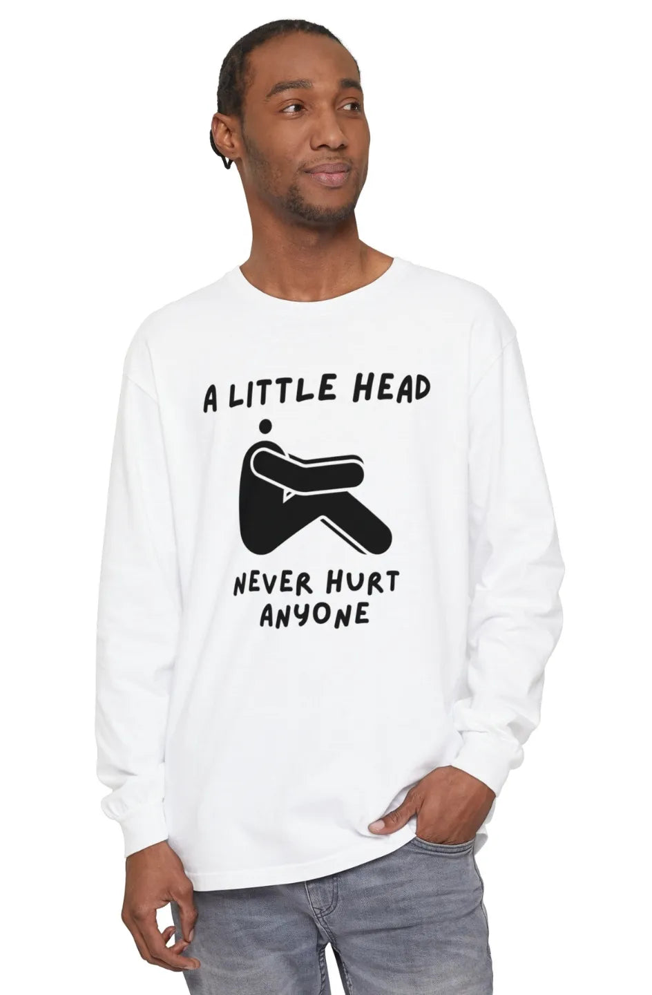 Men's Midweight LS T-Shirt "Little Head Never Hurts Anyone"