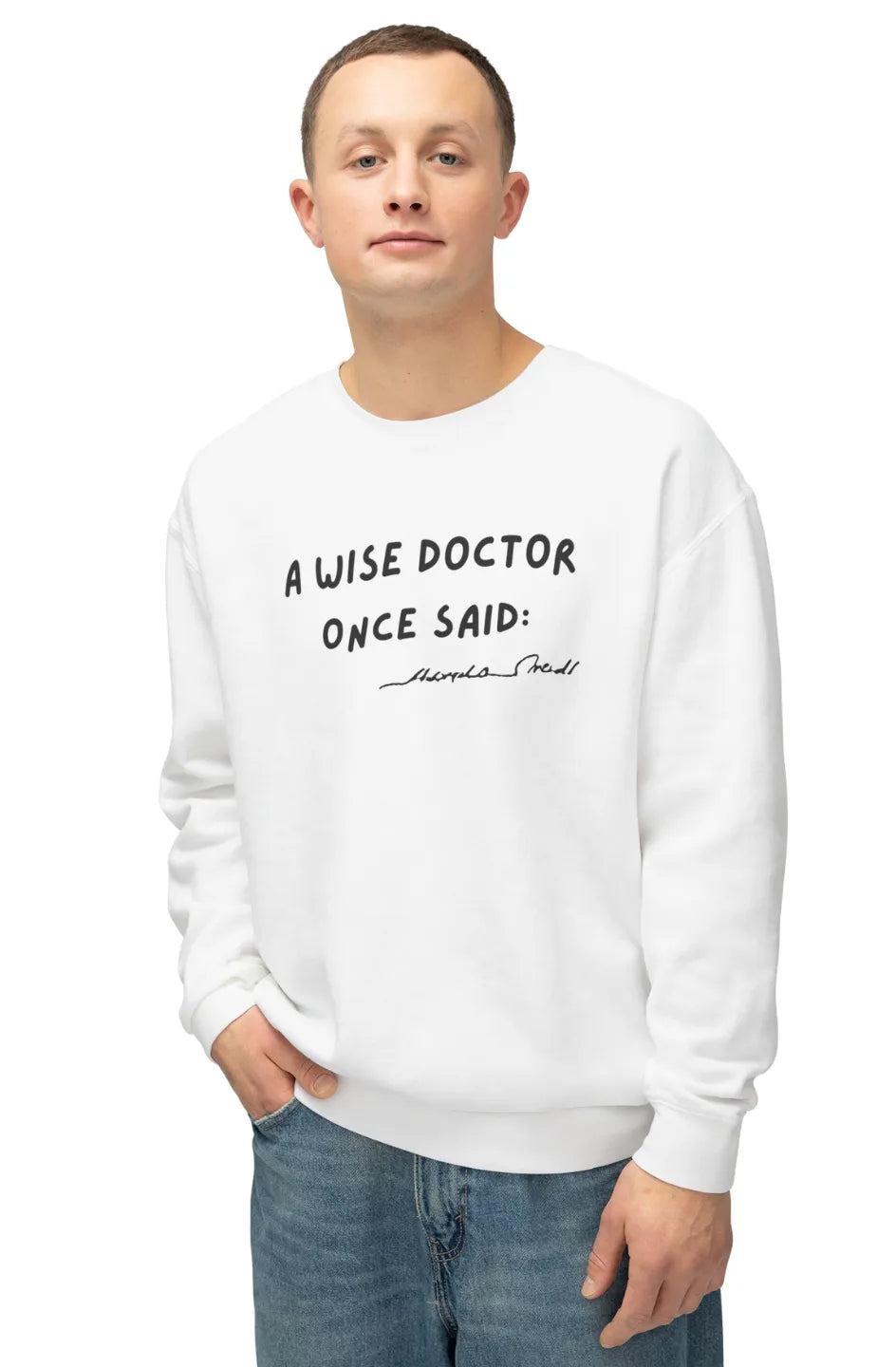 Men's Lightweight Sweatshirt "Wise Doctor Once Said"