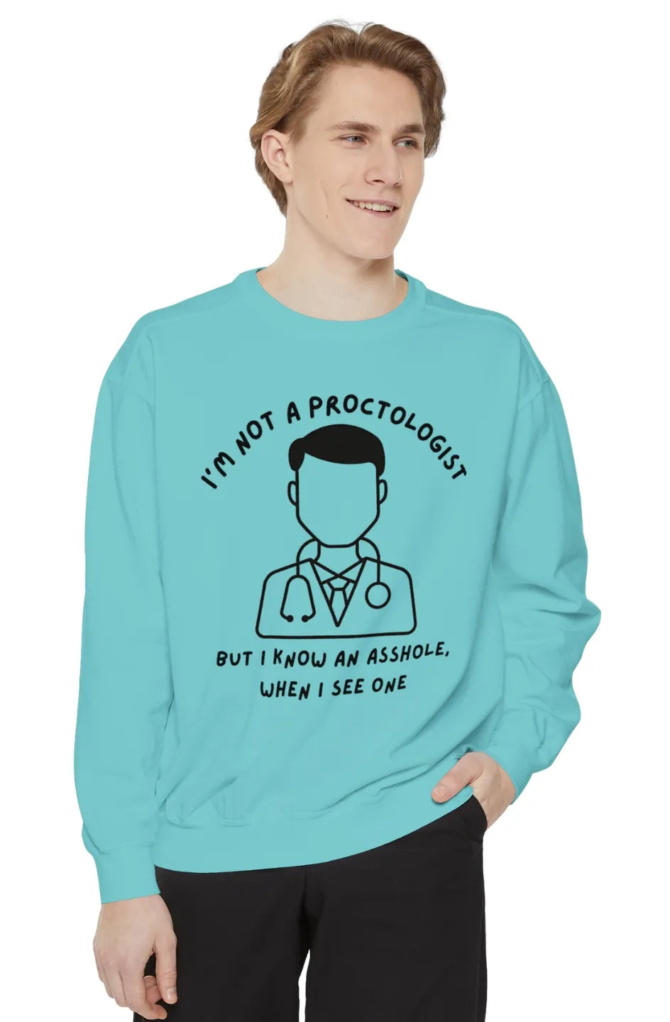 Men's Medium Heavy Sweatshirt "Peculiar Proctologist"