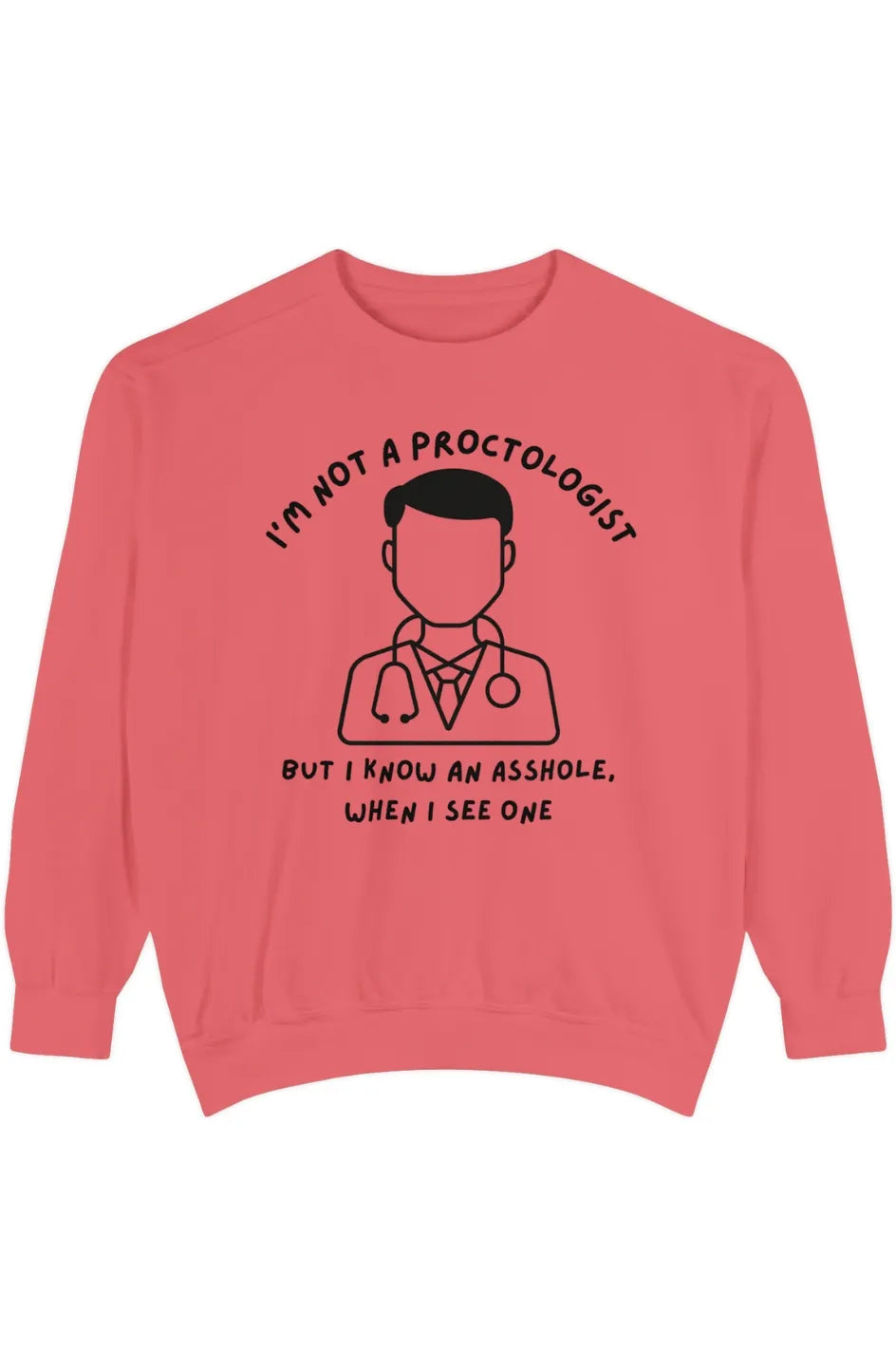 Men's Medium Heavy Sweatshirt "Peculiar Proctologist"