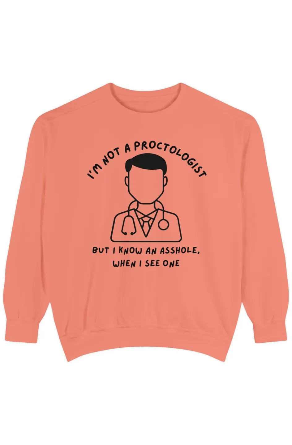 Men's Medium Heavy Sweatshirt "Peculiar Proctologist"