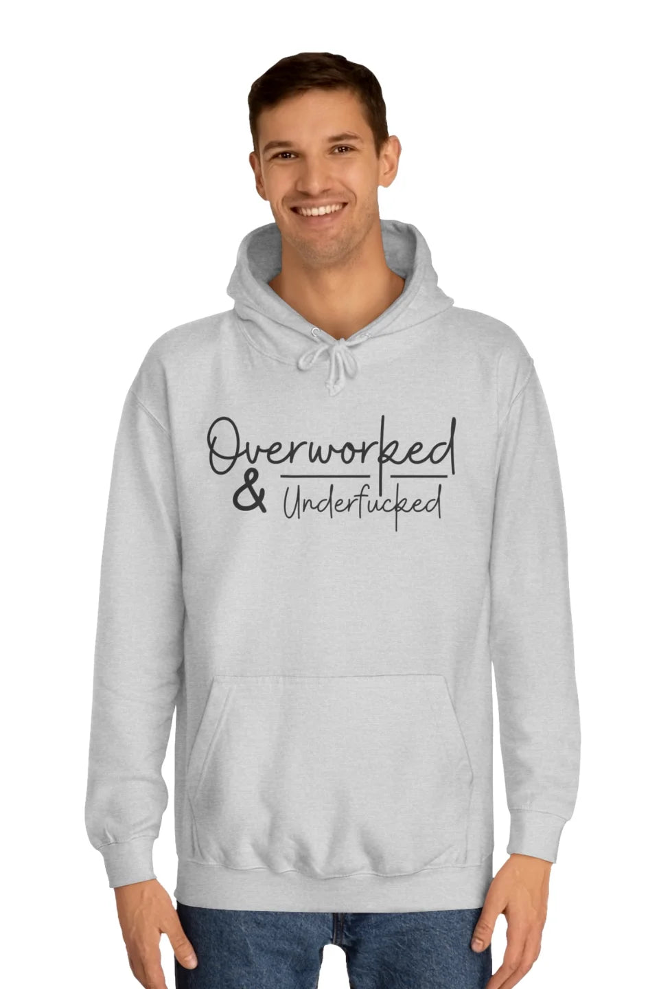 Men's Midweight Hoodie "Overworked and Underfu*ked"