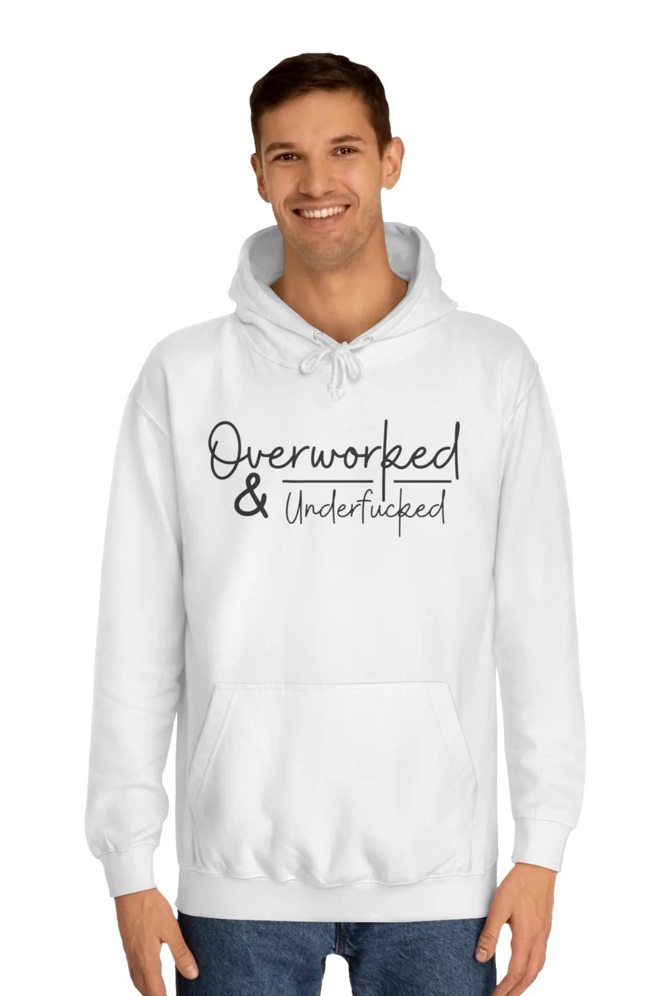 Men's Midweight Hoodie "Overworked and Underfu*ked"
