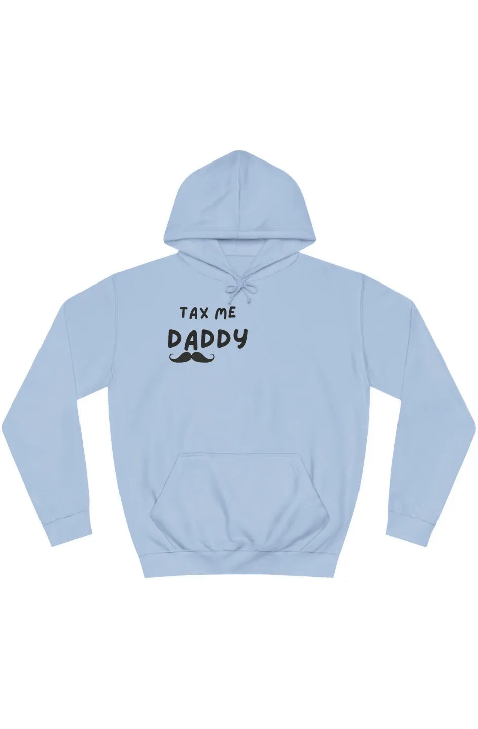 Women's Midweight Hoodie "Tax me daddy"
