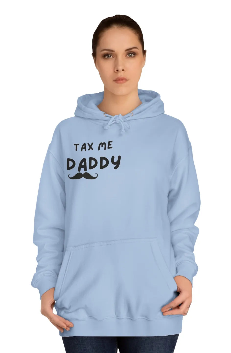 Women's Midweight Hoodie "Tax me daddy"