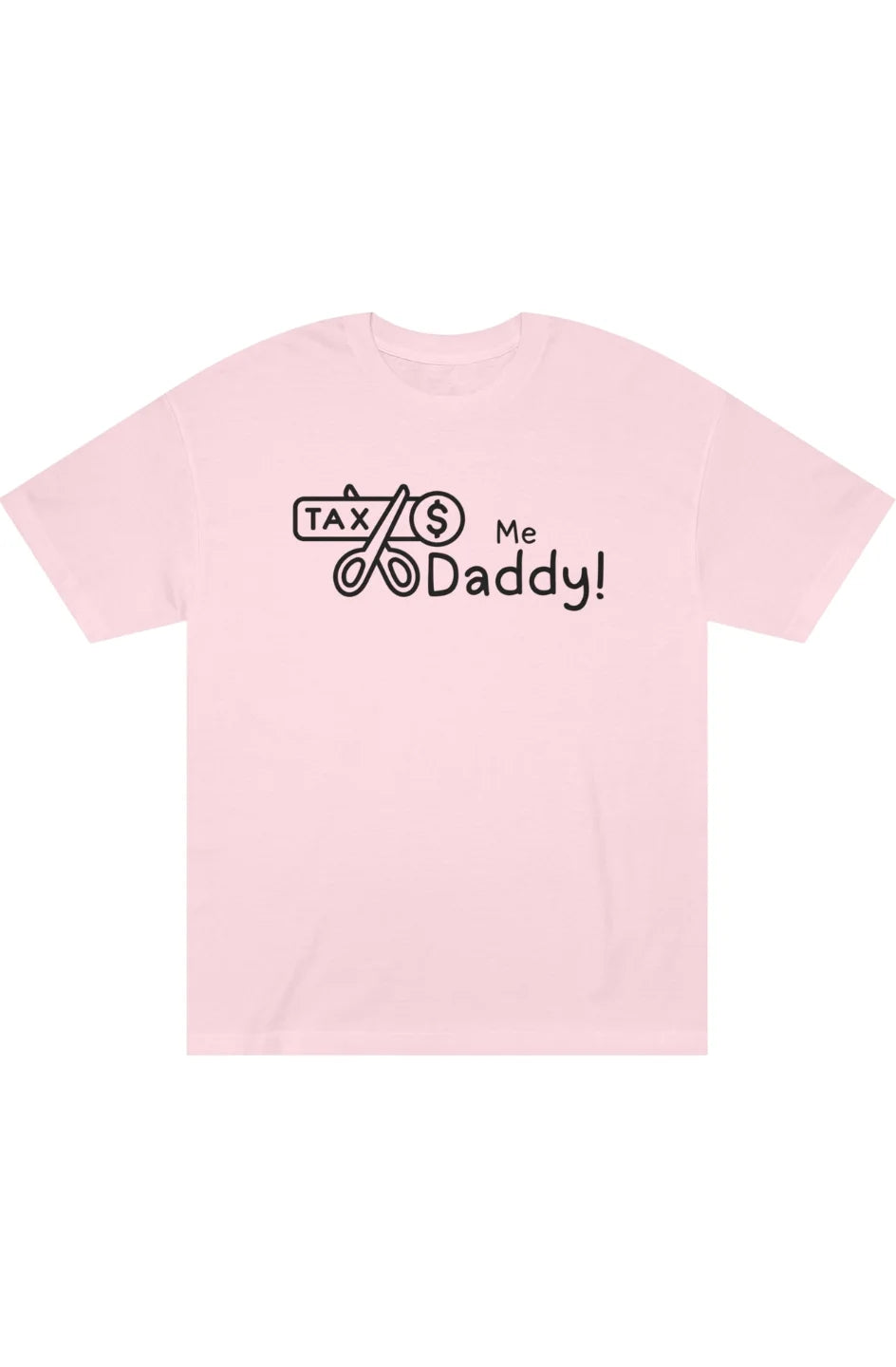 Women's Midweight Classic Tee "Tax Me Daddy"