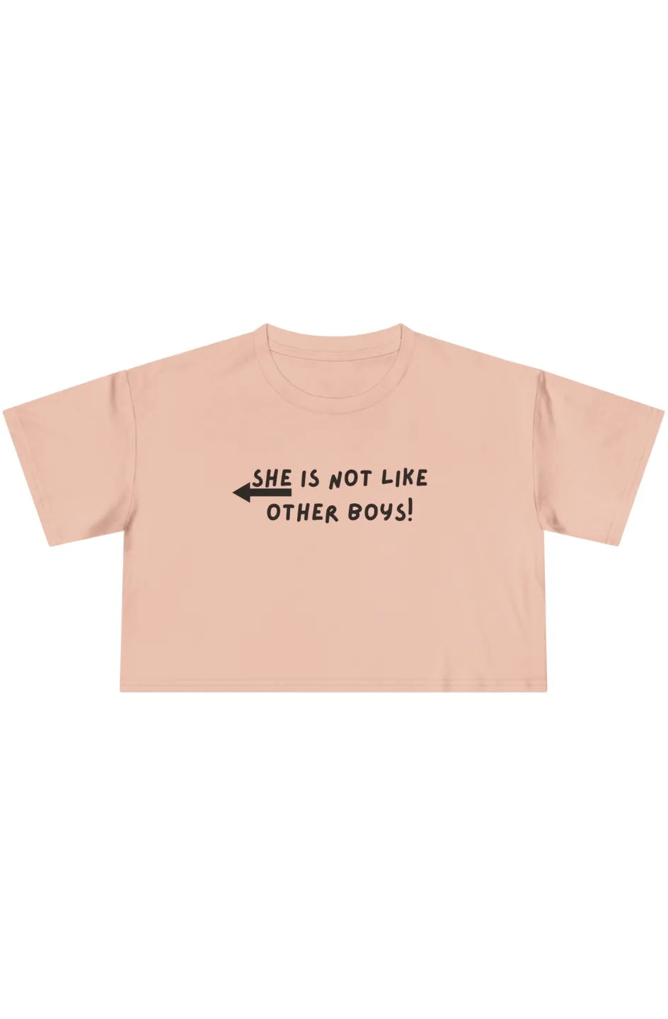 Women's Midweight Crop Top " She Is Not Like Other Boys!"