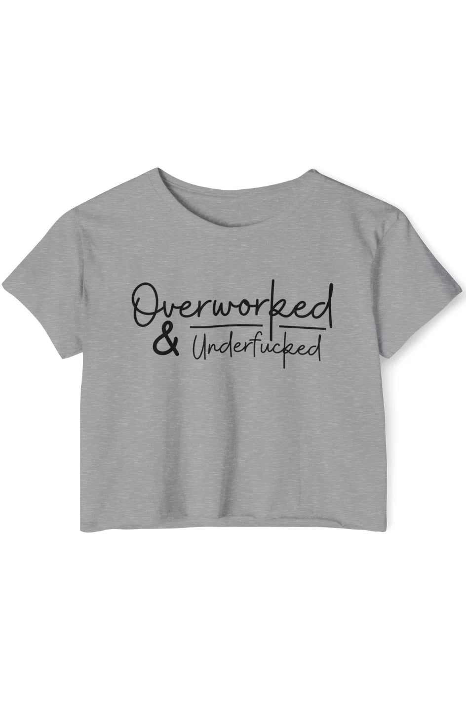 Women's Extra Lightweight Crop Top "Overworked & Underfu*ked"