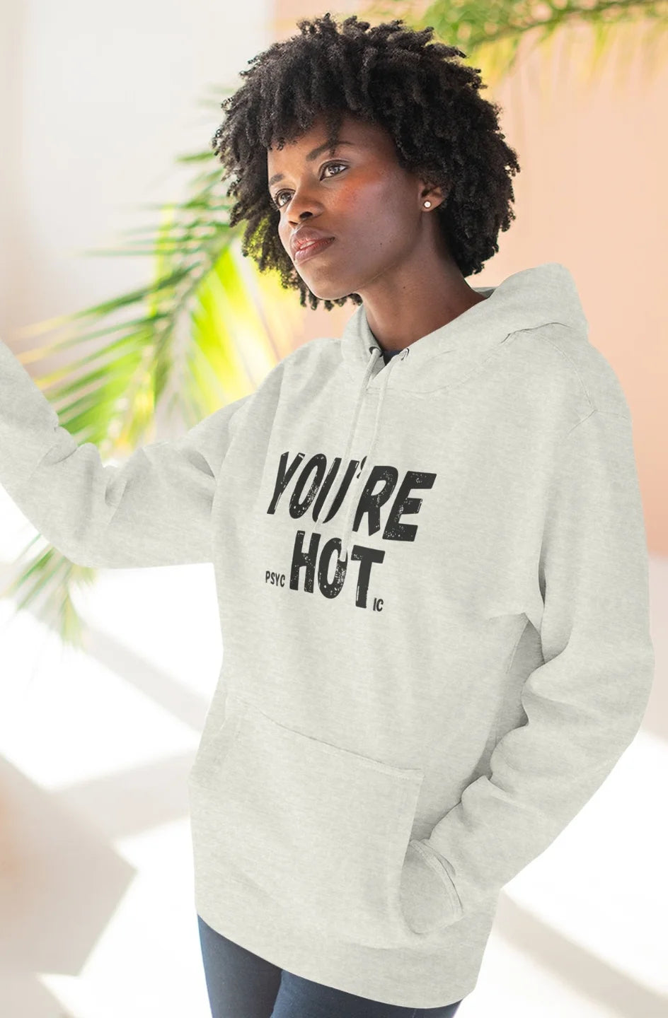 Women's Midweight Fleece Hoodie "You're Hot"