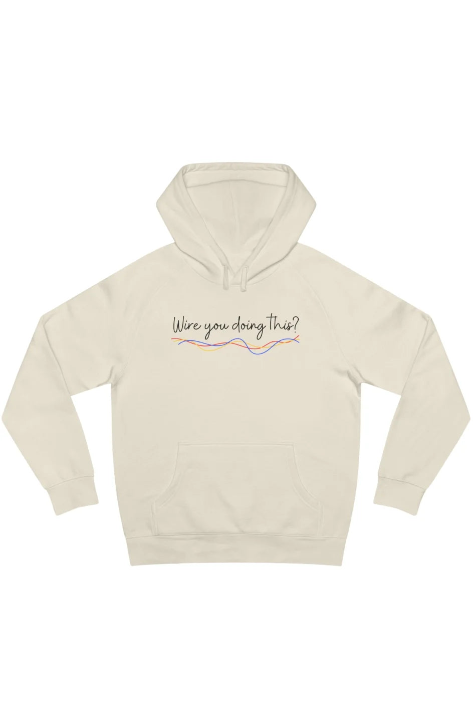 Women's Midweight Hoodie "Wire You Doing This?"
